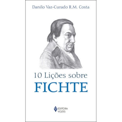10 LIÇÕES SOBRE FICHTE