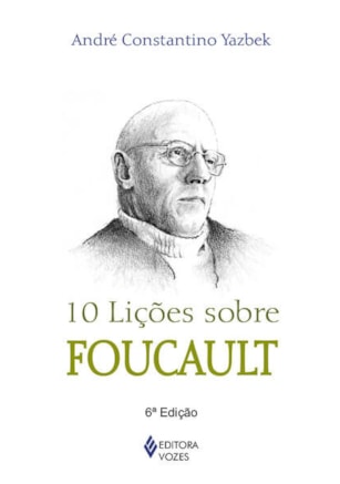 10 LIÇÕES SOBRE FOUCAULT