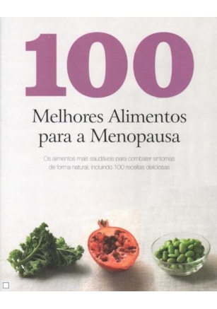 100 melhores alimentos para a menopausa