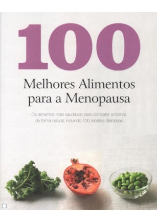 100 melhores alimentos para a menopausa