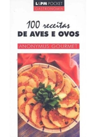 100 RECEITAS DE AVES E OVOS