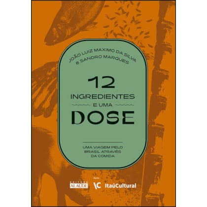 12 ingredientes e uma dose