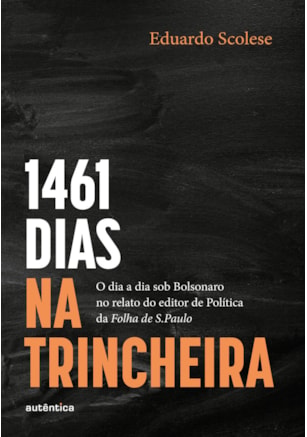 1461 dias na trincheira