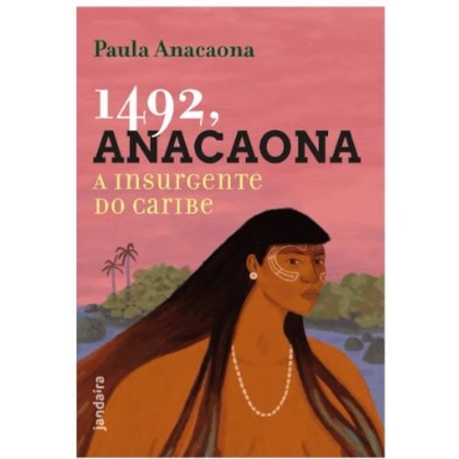 1492, Anacaona: A insurgente do Caribe