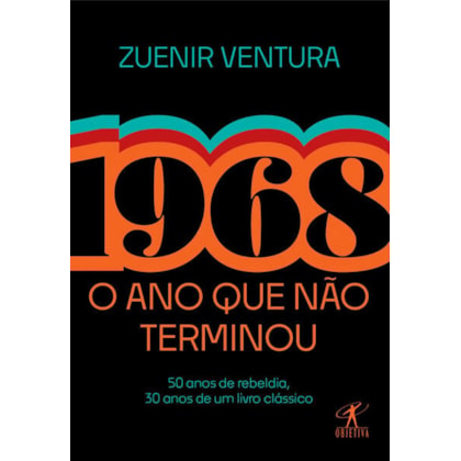 1968: O ANO QUE NÃO TERMINOU (EDIÇÃO ESPECIAL)
