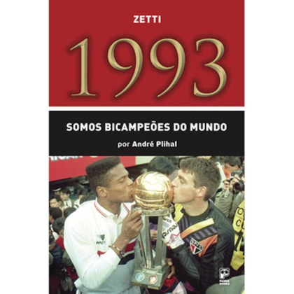 1993 - SOMOS BICAMPEÕES DO MUNDO