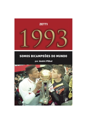 1993 - SOMOS BICAMPEÕES DO MUNDO