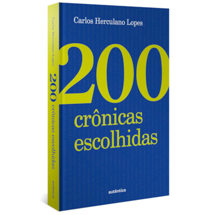 200 crônicas escolhidas (Capa Dura)