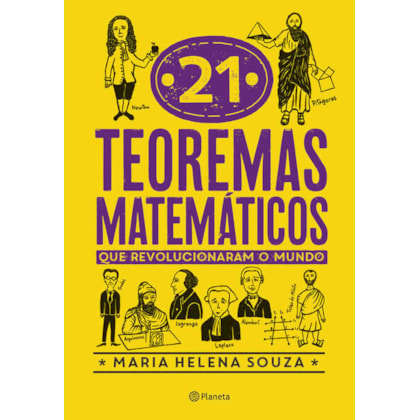 21 TEOREMAS MATEMÁTICOS QUE REVOLUCIONARAM O MUNDO