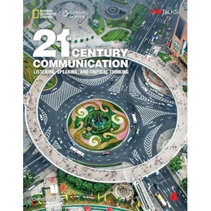 21ST CENTURY COMMUNICATION 4: LISTENING, SPEAKING AND CRITICAL THINKING