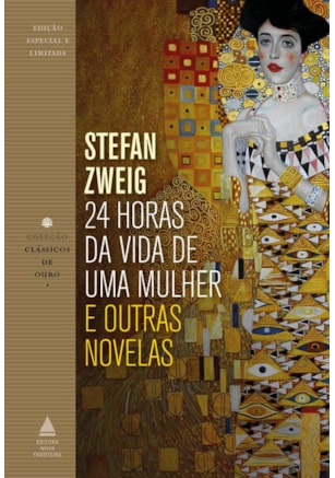 24 HORAS DA VIDA DE UMA MULHER E OUTRAS NOVELAS
