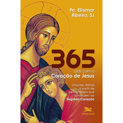 365 DIAS COM O CORAÇÃO DE JESUS