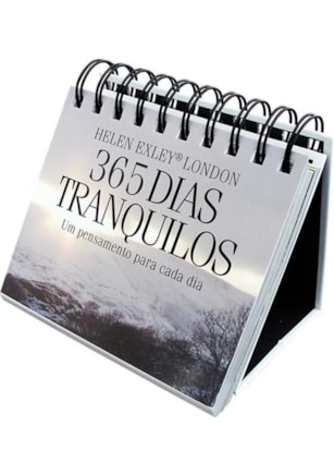 365 DIAS TRANQUILOS : UM PENSAMENTO PARA CADA DIA