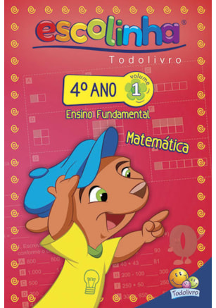 4º ANO - MATEMÁTICA 1 (ESCOLINHA TODOLIVRO)