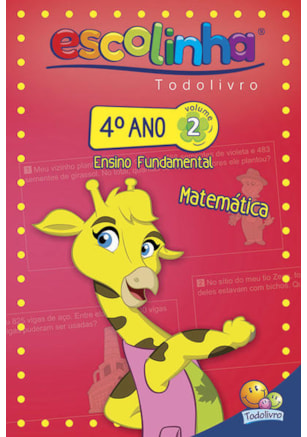 4º ANO - MATEMÁTICA 2 (ESCOLINHA TODOLIVRO)