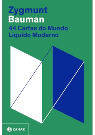 44 CARTAS DO MUNDO LÍQUIDO MODERNO (NOVA EDIÇÃO)