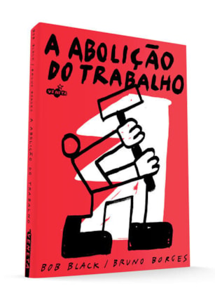 A ABOLIÇÃO DO TRABALHO