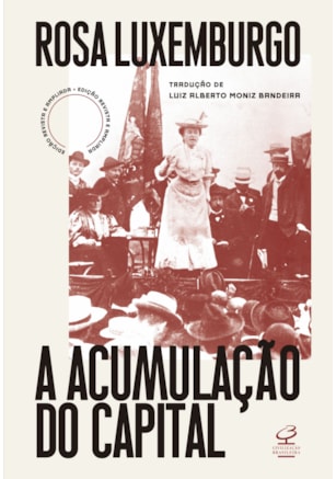 A ACUMULAÇÃO DO CAPITAL (ED. REVISTA E AMPLIADA)