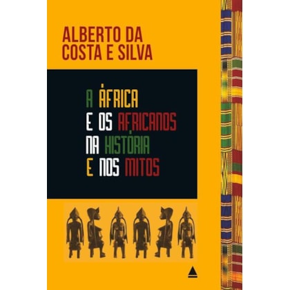 A ÁFRICA E OS AFRICANOS NA HISTÓRIA E NOS MITOS