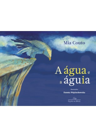 A ÁGUA E A ÁGUIA