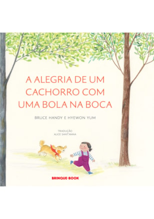 A ALEGRIA DE UM CACHORRO COM UMA BOLA NA BOCA
