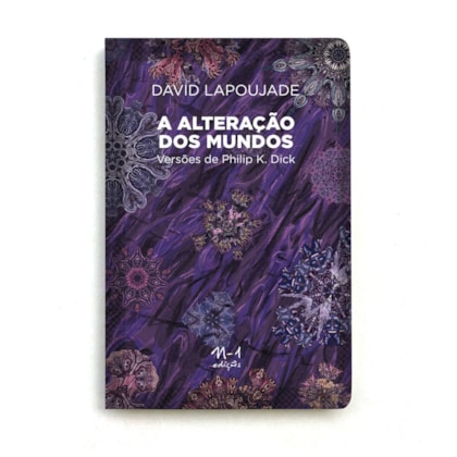 A ALTERAÇÃO DOS MUNDOS