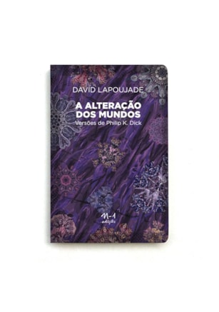 A ALTERAÇÃO DOS MUNDOS