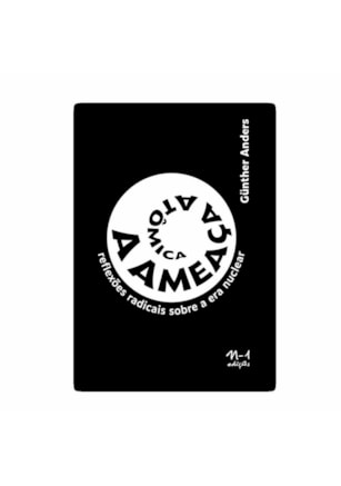 A AMEAÇA ATÔMICA