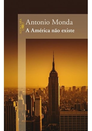 A AMÉRICA NÃO EXISTE