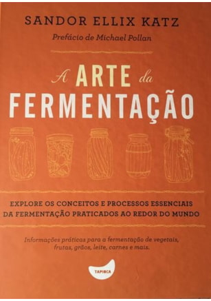 A ARTE DA FERMENTAÇÃO