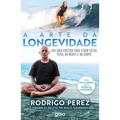 A ARTE DA LONGEVIDADE