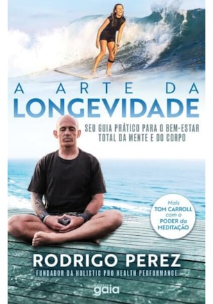 A ARTE DA LONGEVIDADE