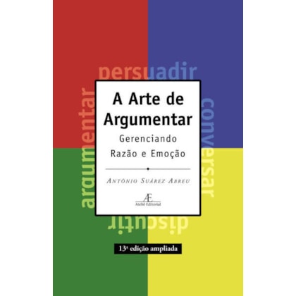 A ARTE DE ARGUMENTAR