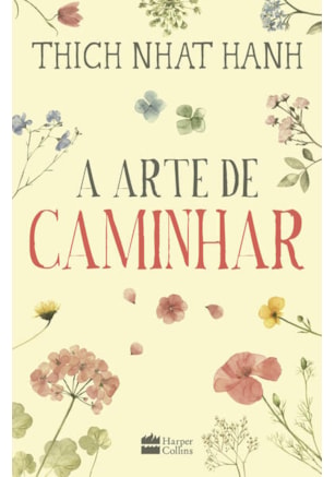 A ARTE DE CAMINHAR