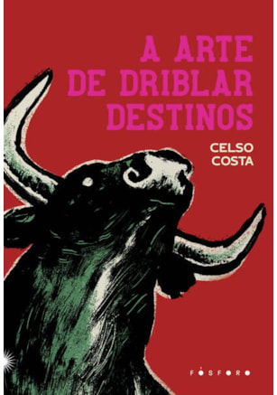A ARTE DE DRIBLAR DESTINOS