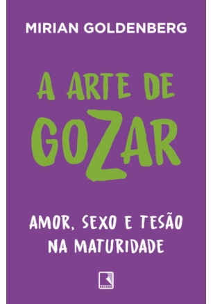 A ARTE DE GOZAR
