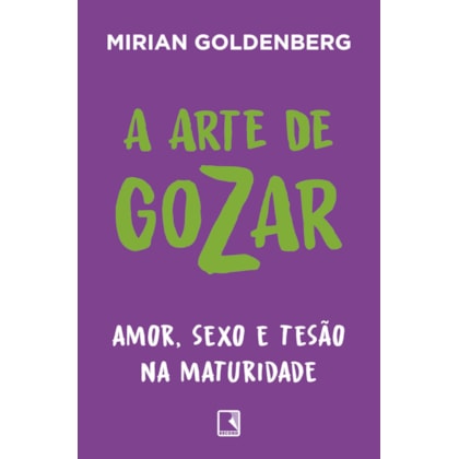 A ARTE DE GOZAR