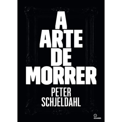 A ARTE DE MORRER