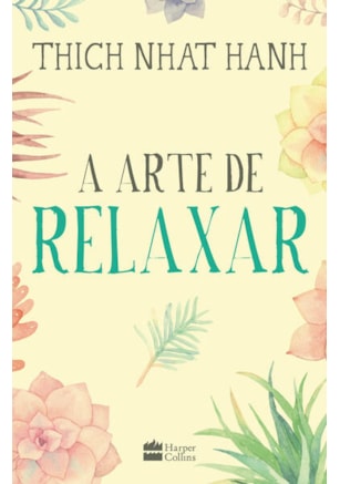 A ARTE DE RELAXAR