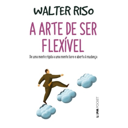 A arte de ser flexível