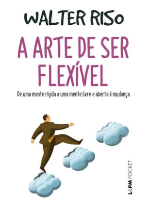 A arte de ser flexível