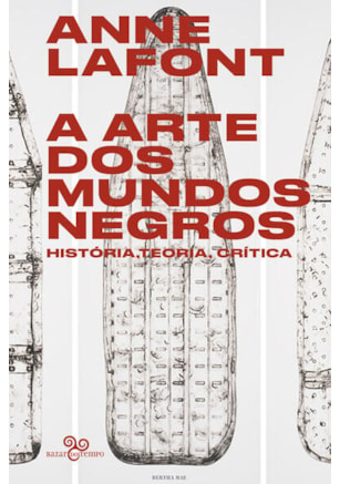 A ARTE DOS MUNDOS NEGROS