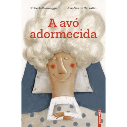 A AVÓ ADORMECIDA