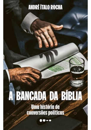 A BANCADA DA BÍBLIA