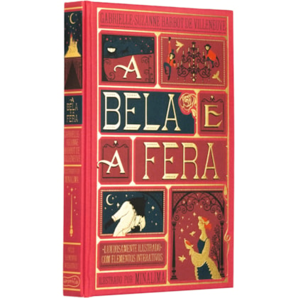 A BELA E A FERA – EDIÇÃO DE LUXO ILUSTRADA E COM ELEMENTOS INTERATIVOS DO ESTÚDIO MINALIMA