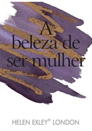 A BELEZA DE SER MULHER