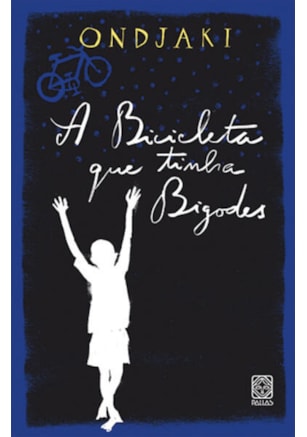 A BICICLETA QUE TINHA BIGODES