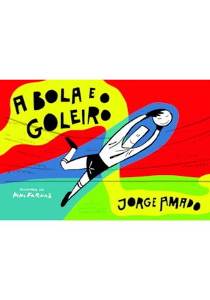 A BOLA E O GOLEIRO