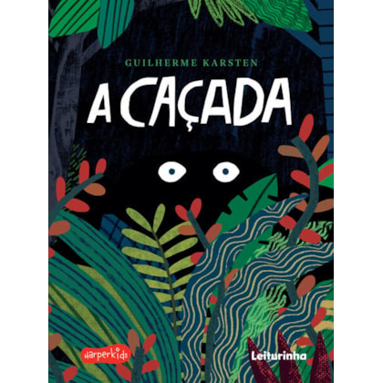 A CAÇADA