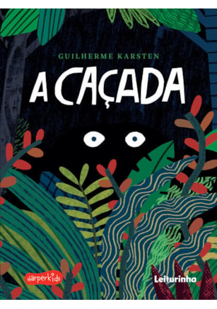 A CAÇADA